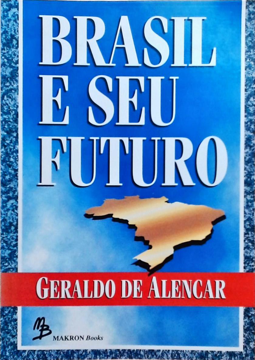 Brasil e seu Futuro