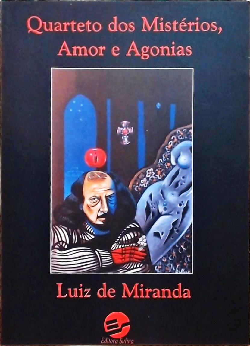 Quarteto Dos Mistérios, Amor E Agonias