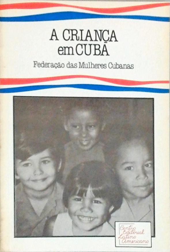 A Criança Em Cuba