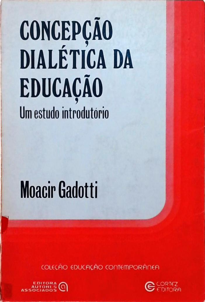 Concepção Dialética da Educação