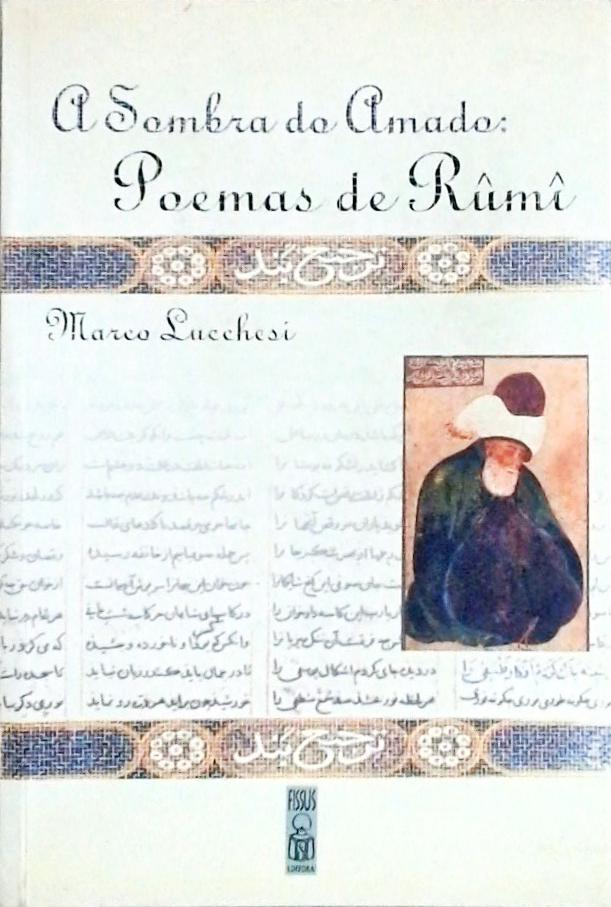 Sombra Do Amado - Poemas De Rumi