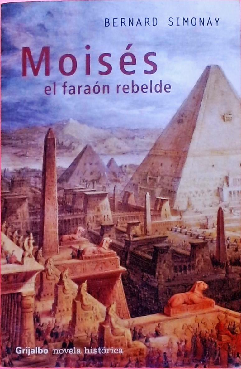 Moisés - El Faraón Rebelde
