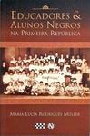 Educadores & Alunos Negros Na Primeira República