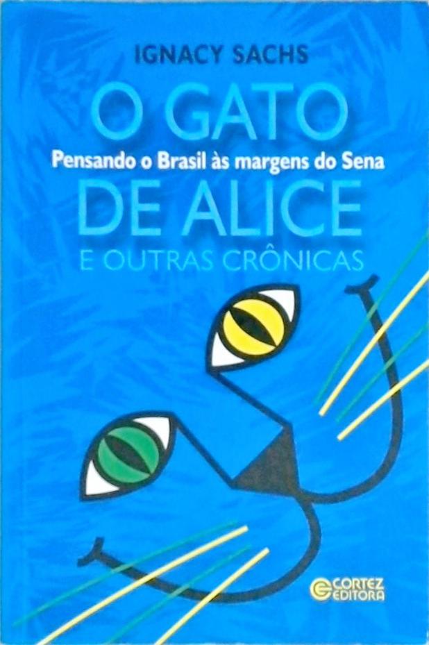 O Gato De Alice E Outras Crônicas