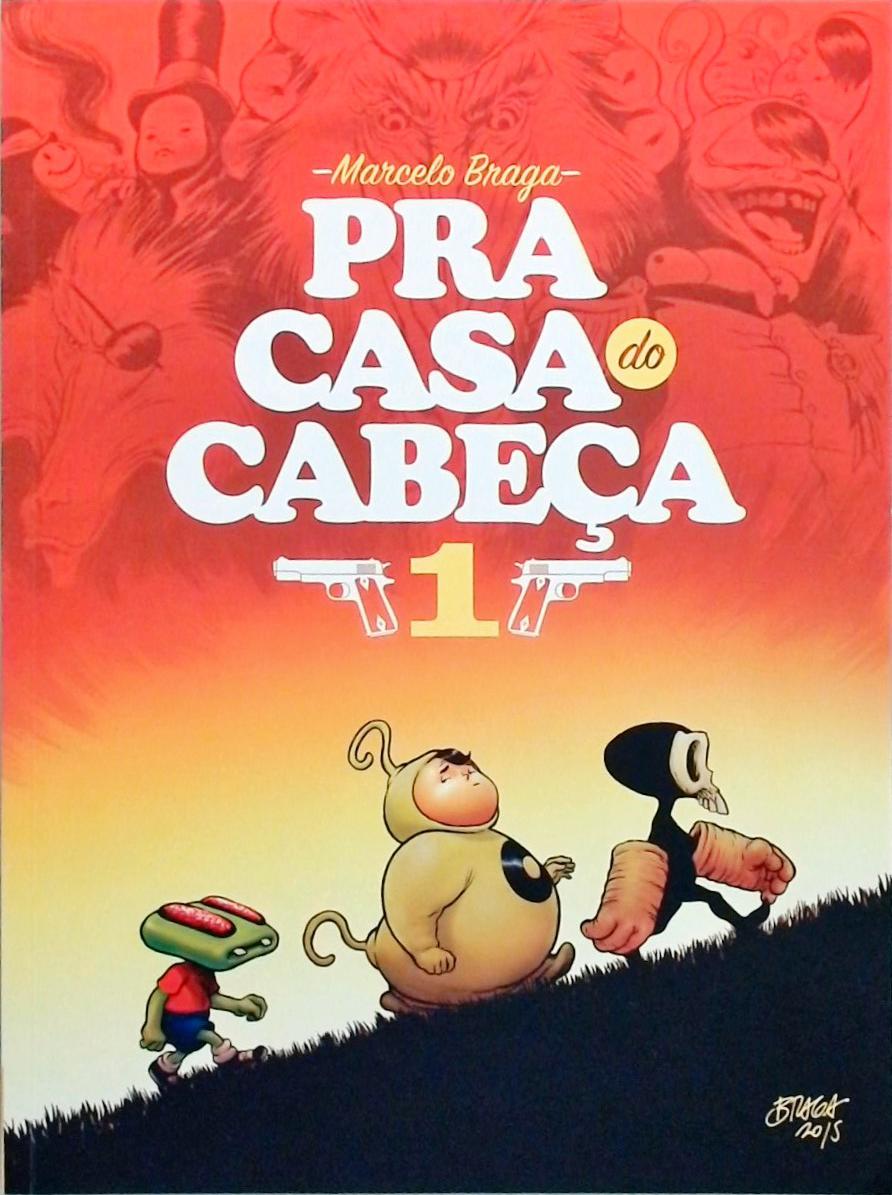 Pra Casa Do Cabeça - Volume 1