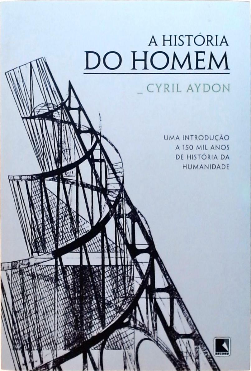 A história do homem