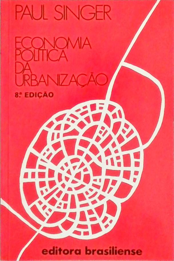 Economia Política da Urbanização