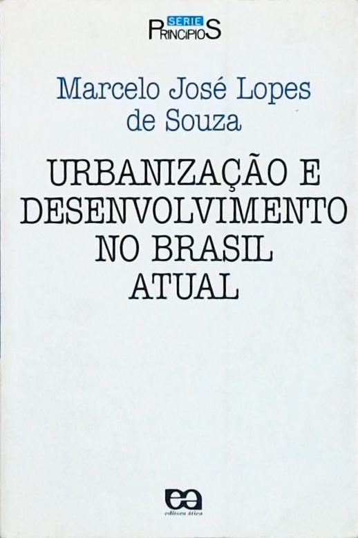 Urbanização E Desenvolvimento No Brasil Atual