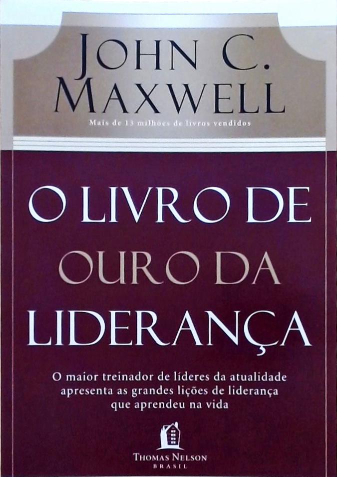 O Livro De Ouro Da Liderança