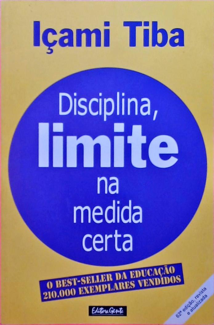 Disciplina, Limite Na Medida Certa