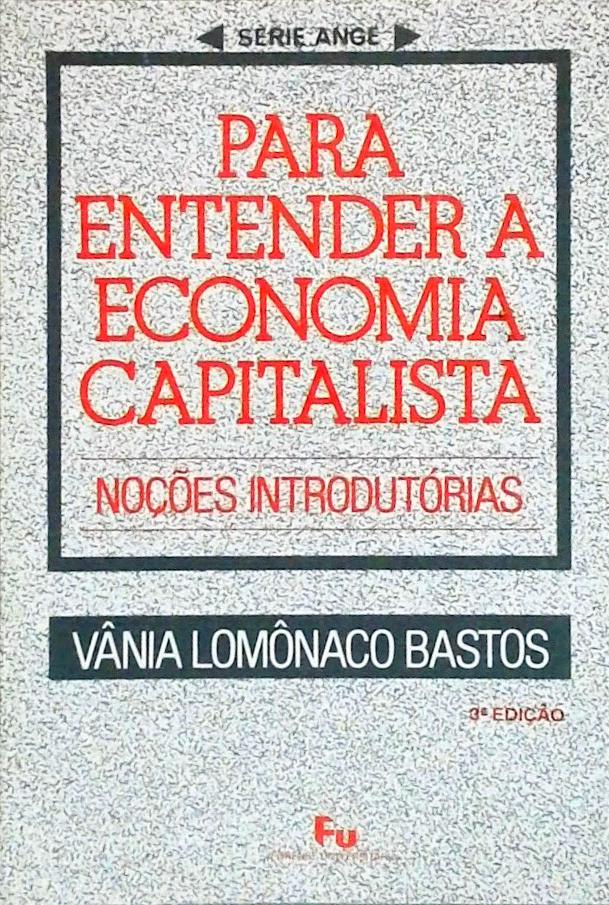 Para Entender A Economia Capitalista