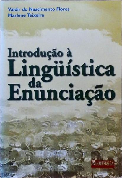 Introdução À Linguistica Da Enunciação