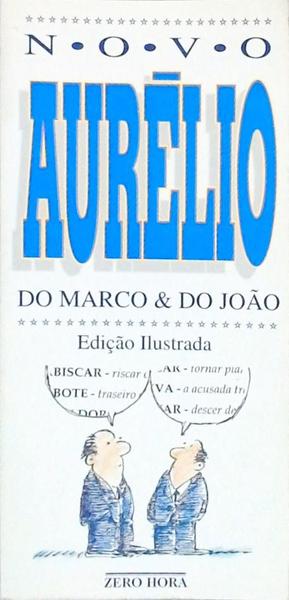 Novo Aurélio Do Marco E Do João