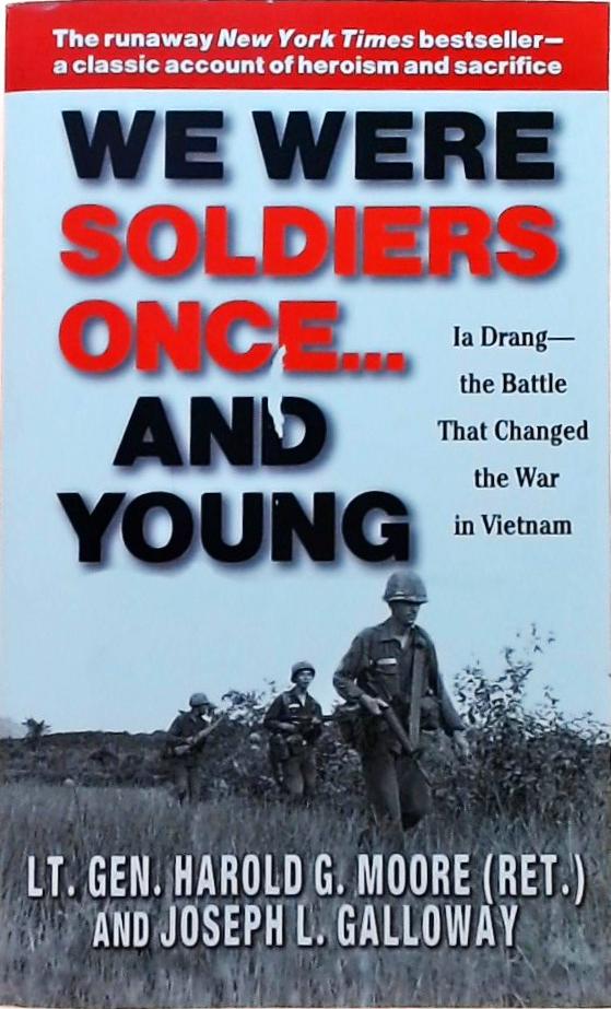 We Were Soldiers Once... and Young