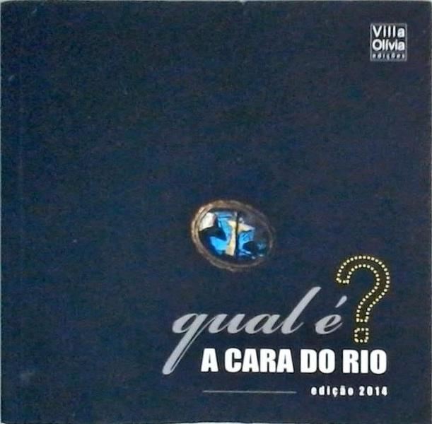 Qual É A Cara Do Rio?