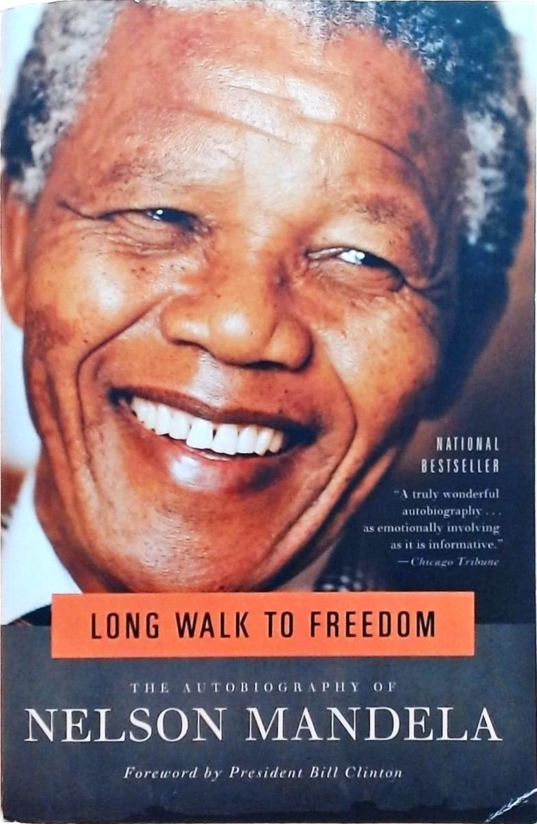 Long Walk to Freedom - The Autobiography of Nelson Mandela