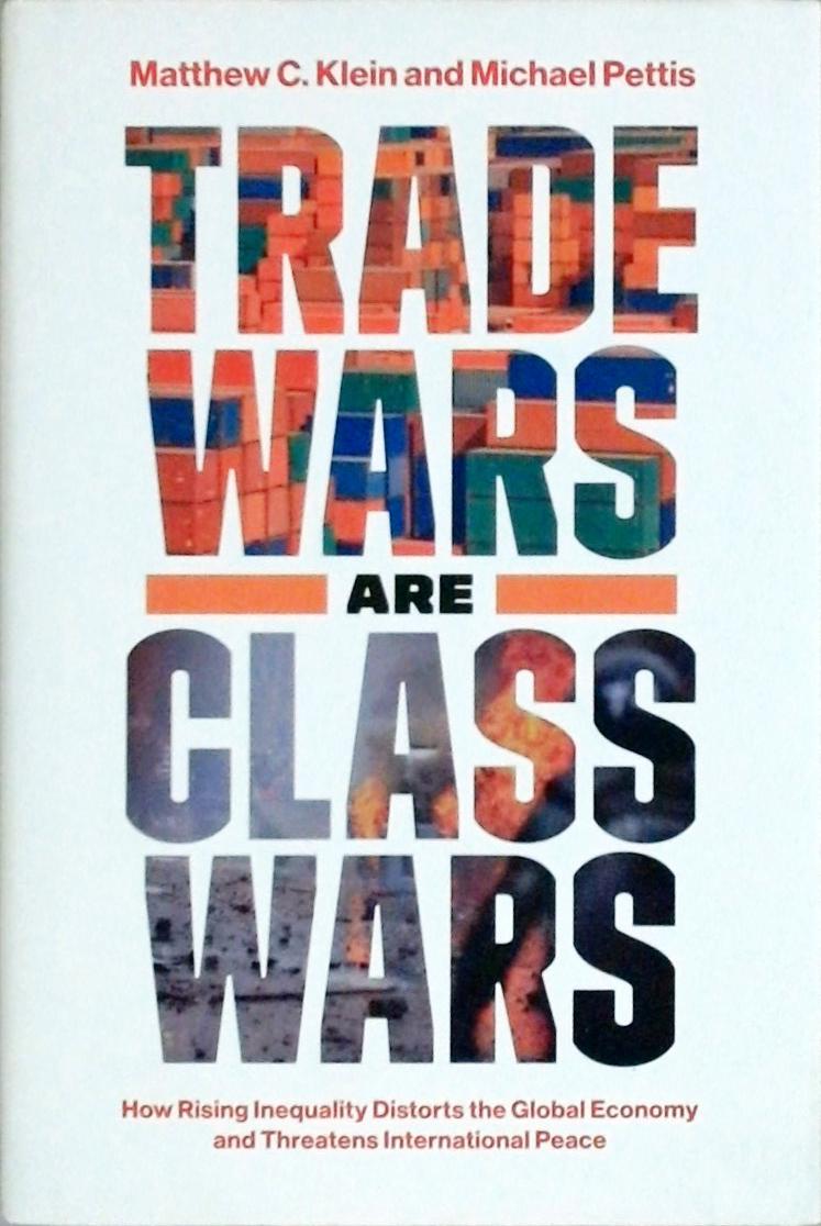 Trade Wars Are Class Wars