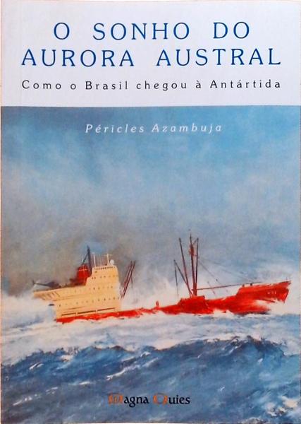 O Sonho Do Aurora Austral