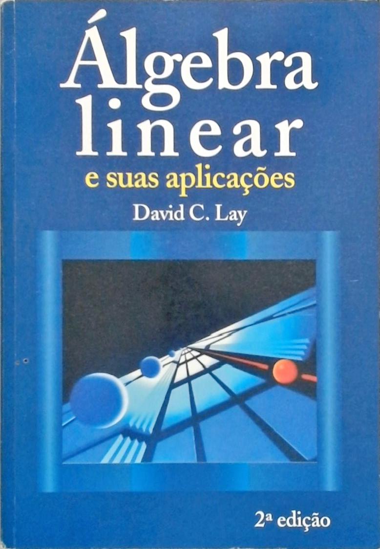 Álgebra Linear E Suas Aplicações