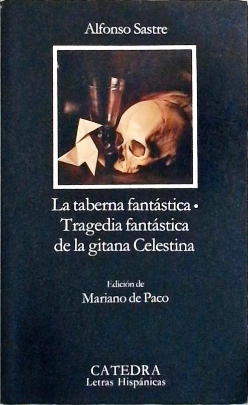 La Taberna Fantastica - Tragedia Fantastica de La Gitana Celestina