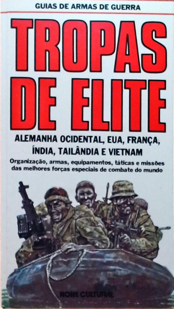Tropas de Elite - Alemanha Ocidental, EUA, França, Índia, Tailândia e Vietnam