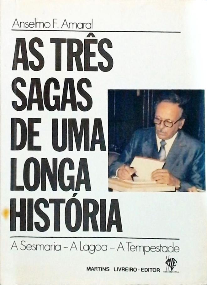 As Três Sagas De Uma Longa História