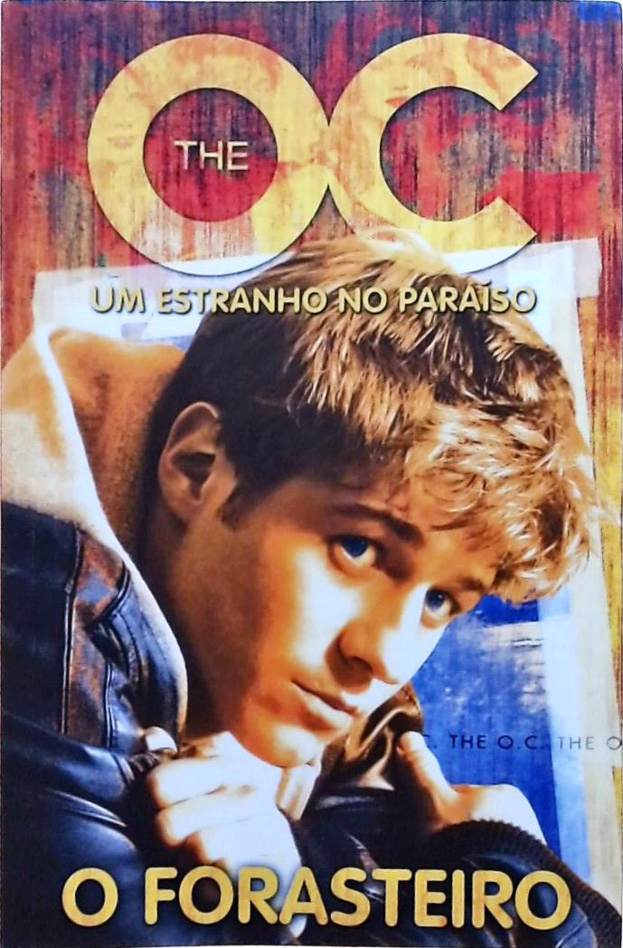 The O. C. - O Forasteiro