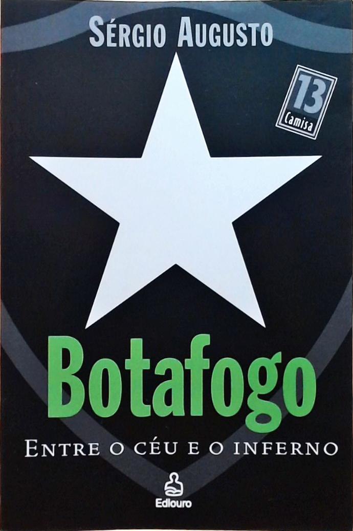 Botafogo - Entre O Céu E O Inferno