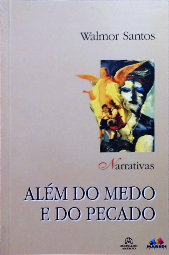 Além Do Medo E Do Pecado