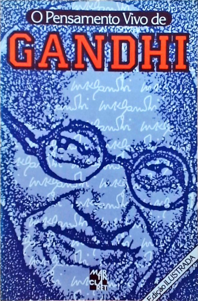 O Pensamento Vivo de Gandhi
