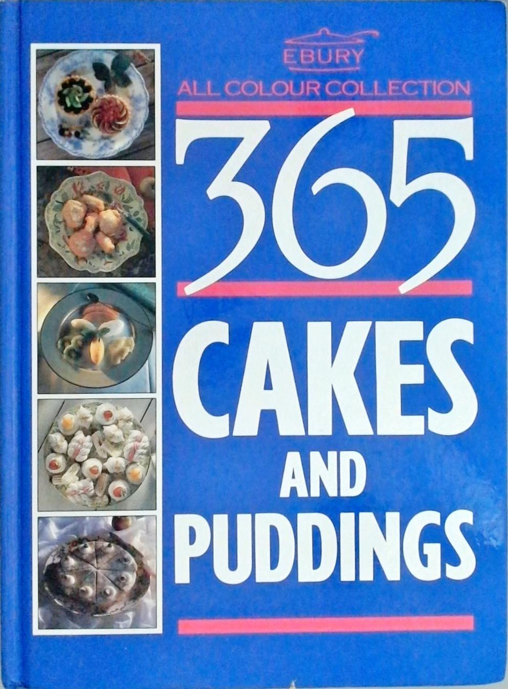 365 Cakes And Puddings