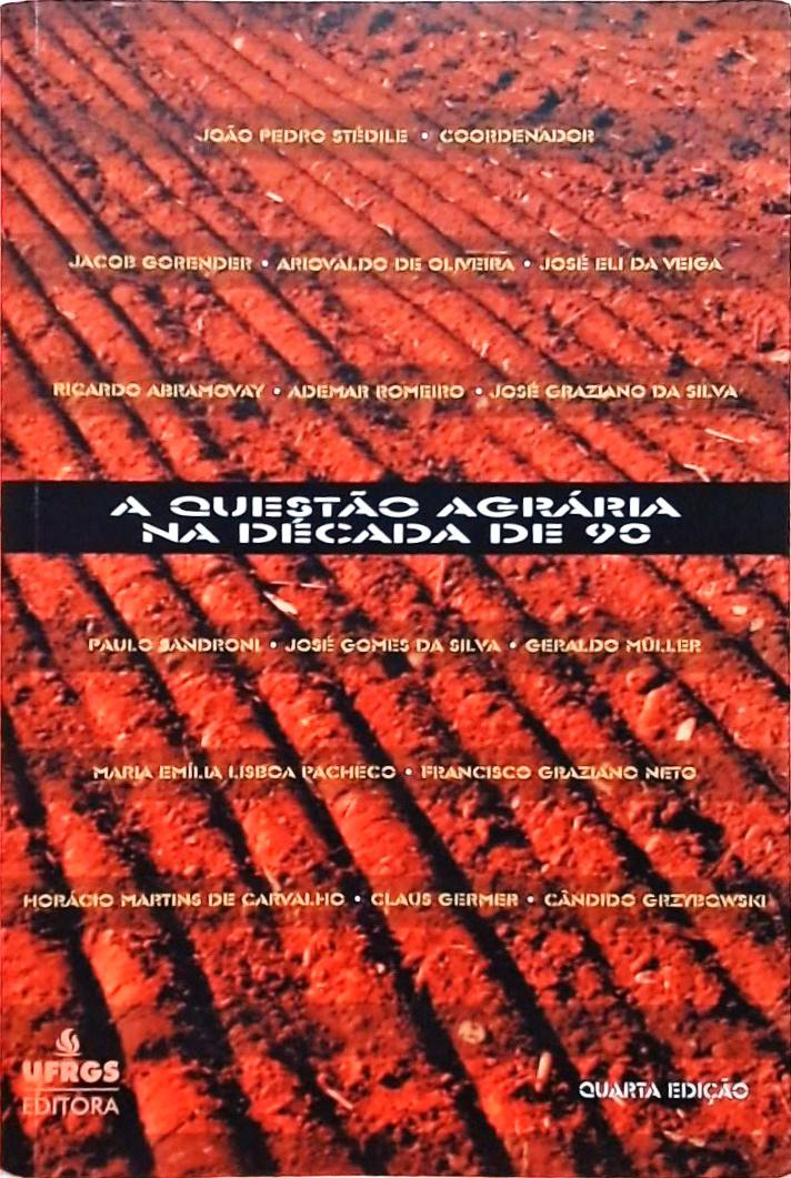 A Questão Agrária Na Década De 90