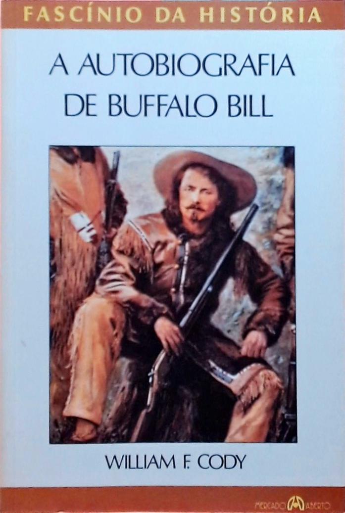 A Autobiografia De Buffalo Bill