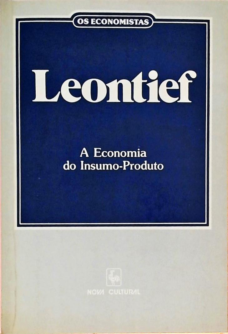 A Economia do Insumo-Produto