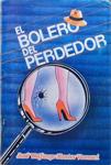 El Bolero Del Perdedor