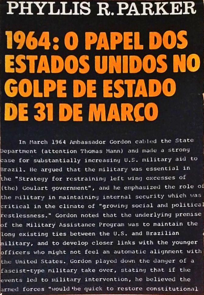 1964 - O Papel dos Estados Unidos no Golpe de Estado de 31 de Março
