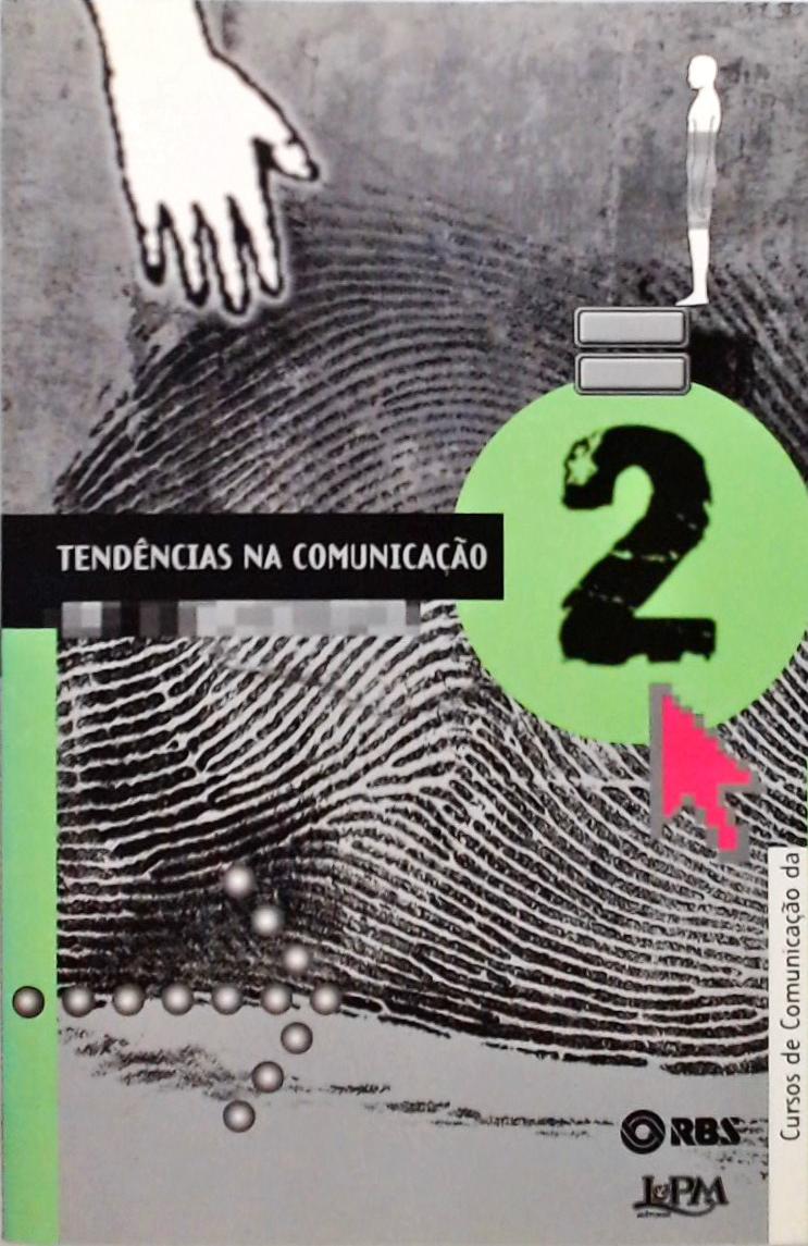 Tendências Na Comunicação - Volume 2