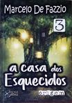 A Casa Dos Esquecidos - Origem