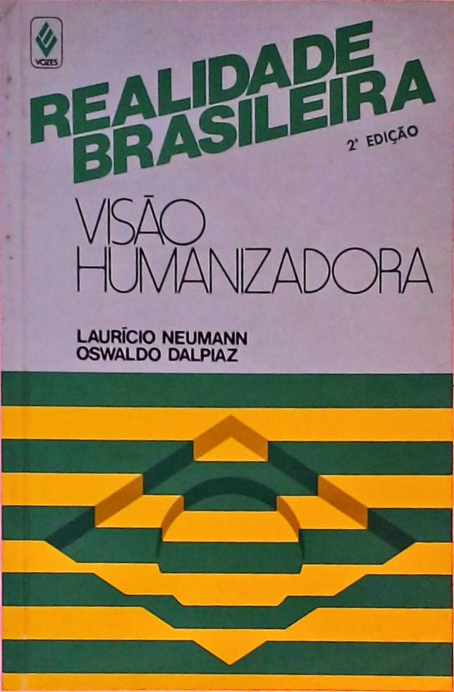 Realidade Brasileira - Visão Humanizadora