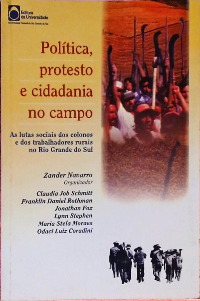 Política, Protesto E Cidadania No Campo