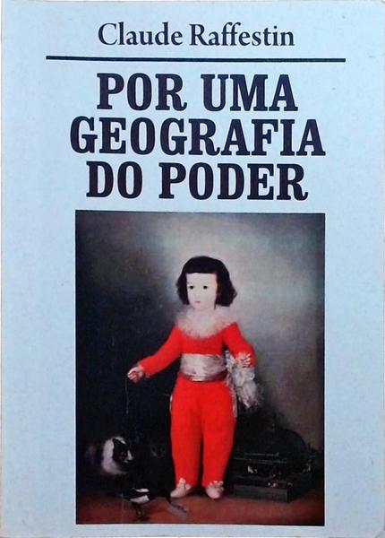 Por Uma Geografia Do Poder