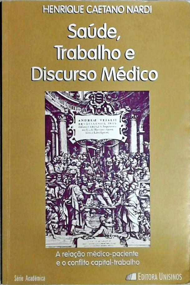 Saúde, Trabalho E Discurso Médico