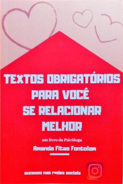 Textos Obrigatórios Para Você Se Relacionar Melhor