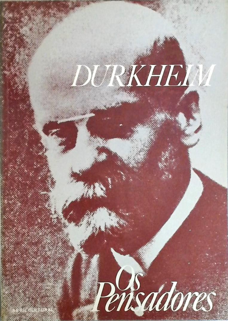 Os Pensadores -  Durkheim