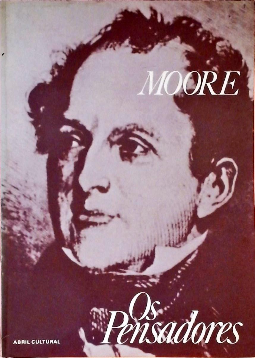 Os Pensadores - Moore