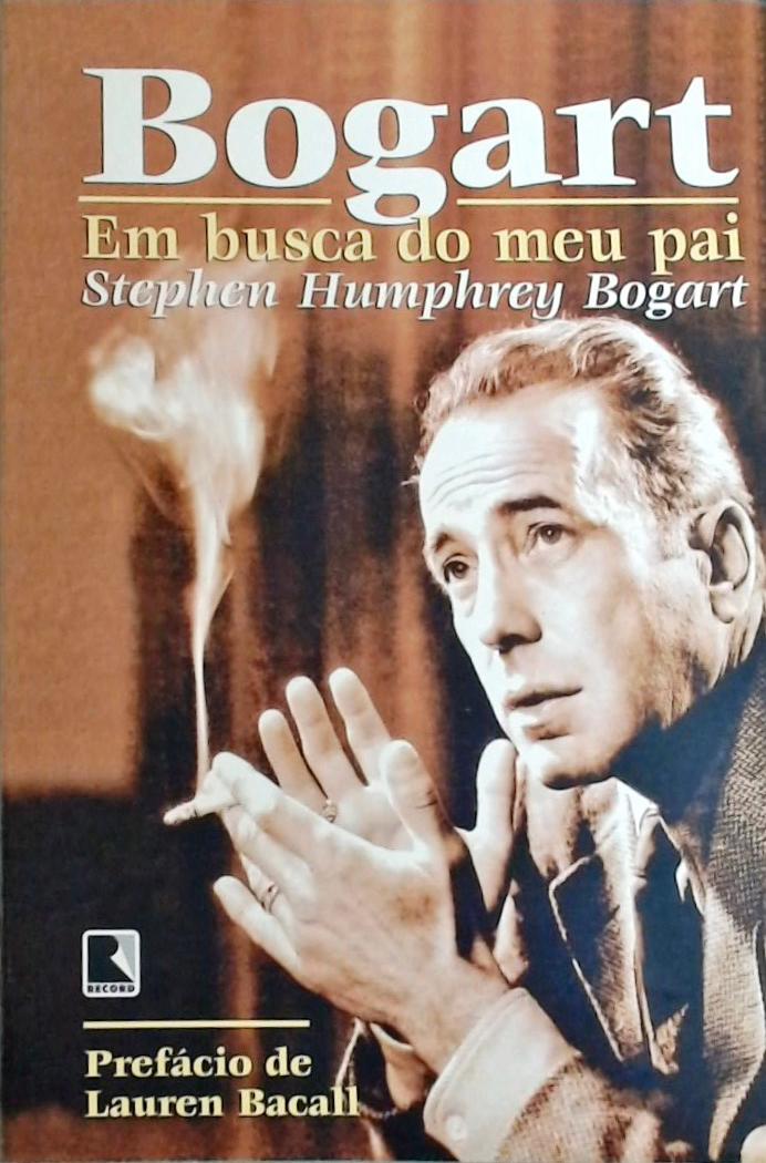 Bogart - Em Busca De Meu Pai
