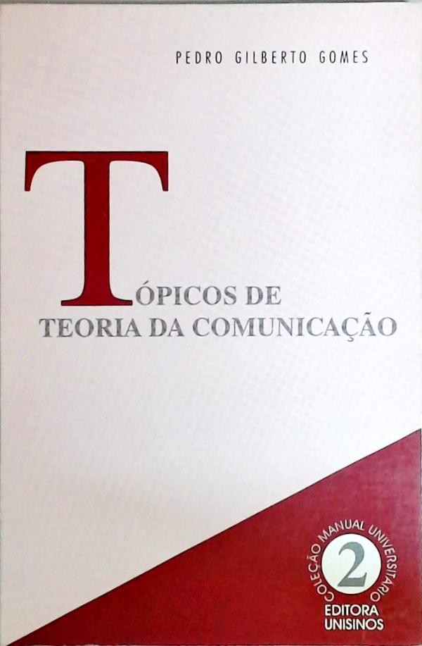 Tópicos De Teoria Da Comunicação