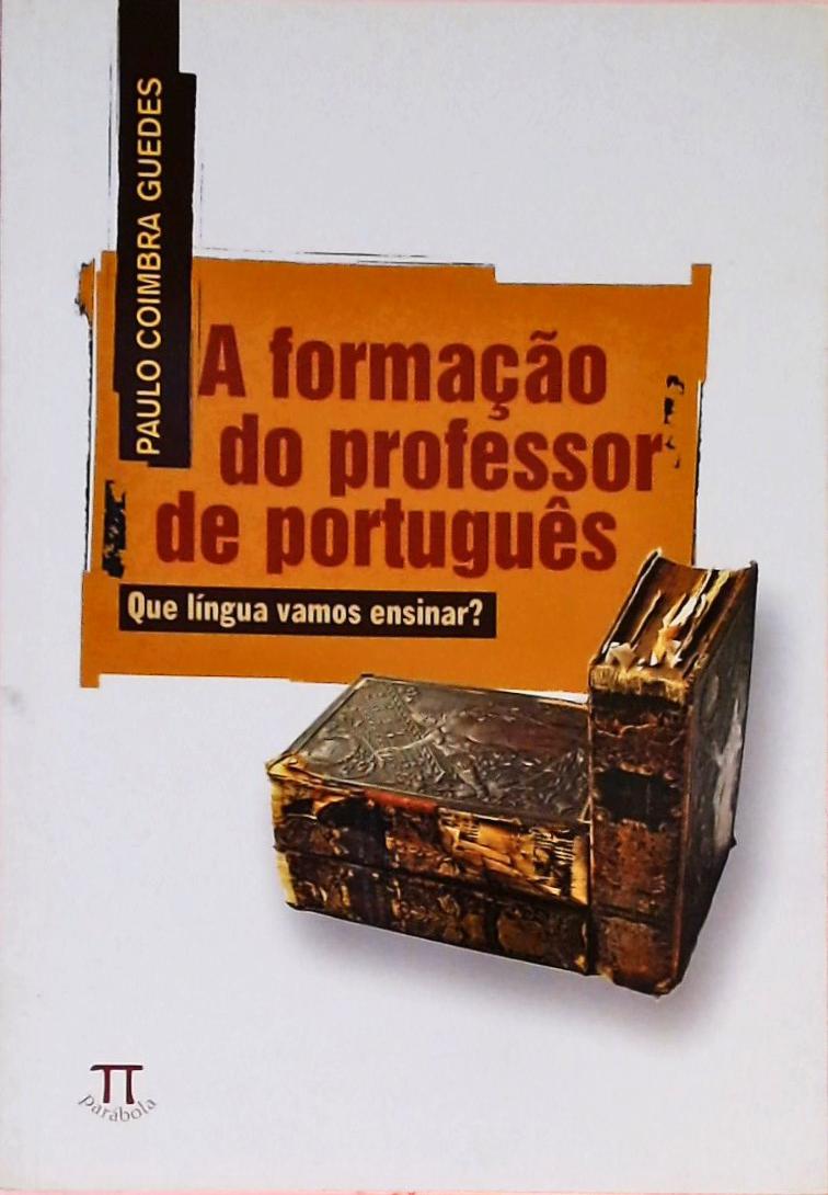 A Formação Do Professor De Português
