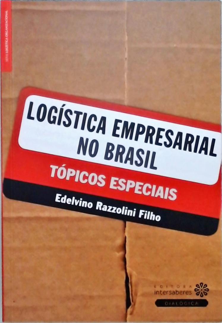 Logística Empresarial No Brasil