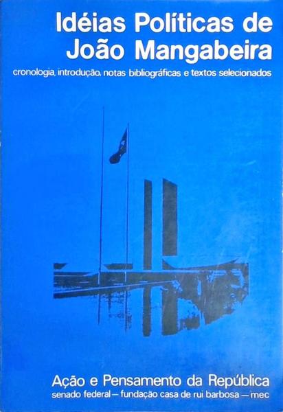 Idéias Políticas De João Mangabeira - Volume 2